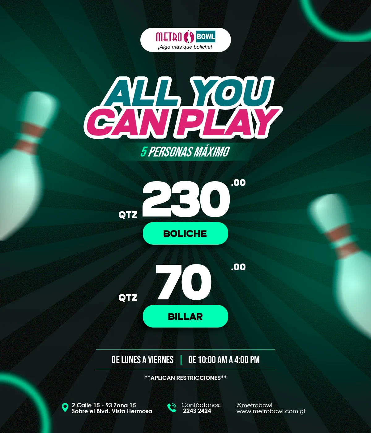Arte promoción All You Can Play Boliche y Billar METRO BOWL